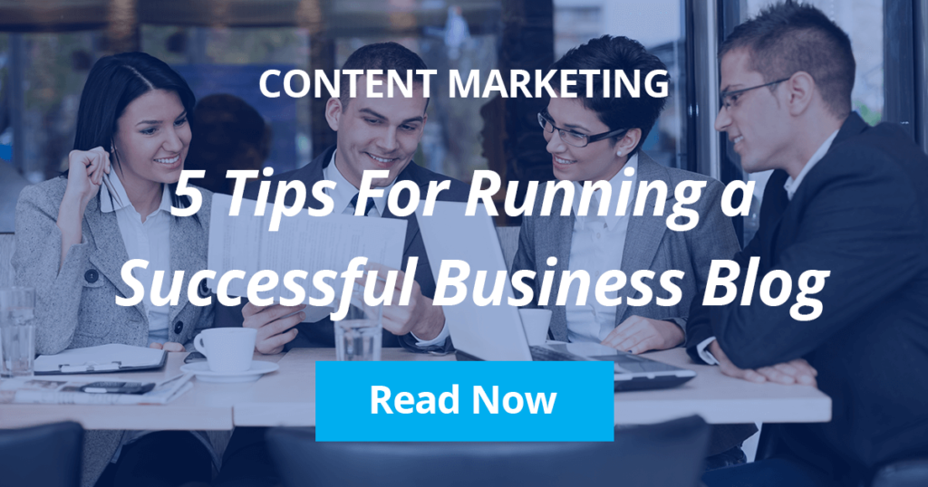 Arcalea - 5 Tips for Running A Successful Blog for your Business