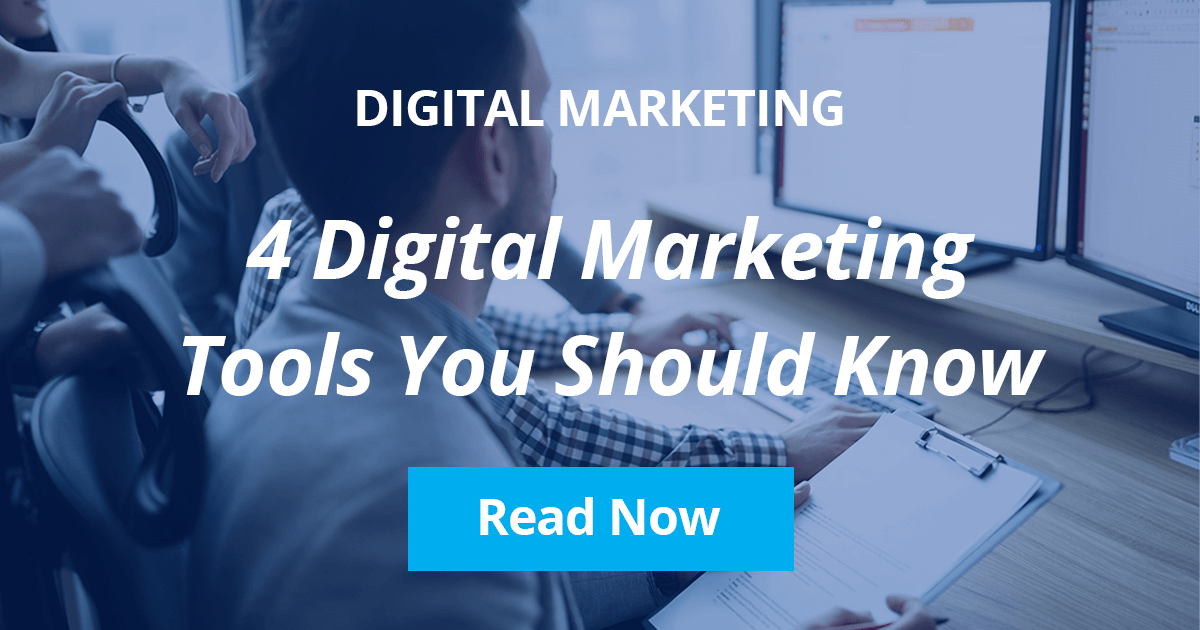 4 Digital Marketing Tools You Must Know