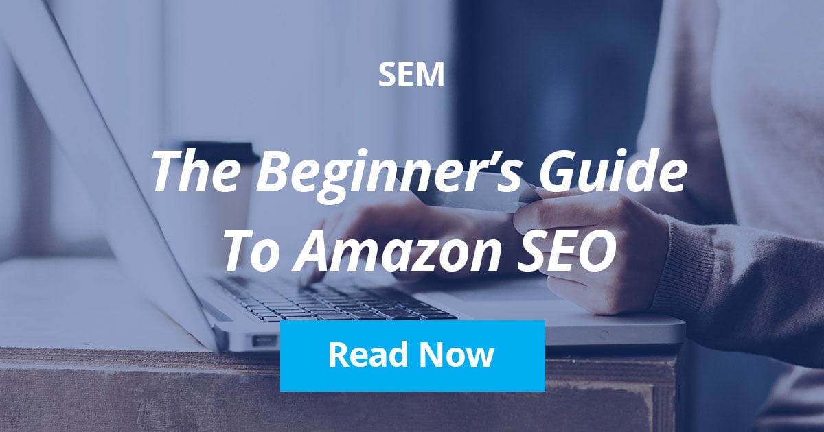 The Beginner’s Guide to Amazon SEO