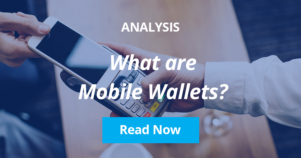 What are Mobile Wallets?